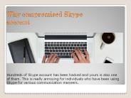 Some of most reason - why compromised Skype account