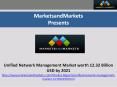 Unified Network Management Market worth 12.32 Billion USD by 2021 PowerPoint PPT Presentation