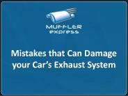 Mistakes that Can Damage your Car’s Exhaust System