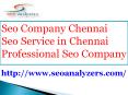 Seo Company Chennai | Seo Service in Chennai | Professional Seo Company PowerPoint PPT Presentation