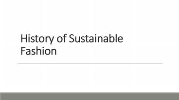 History of Sustainable Fashion