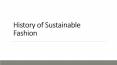 History of Sustainable Fashion PowerPoint PPT Presentation