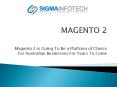 Magento Specialist | Magento Certified Solution Specialist - sigmainfotech.com.au PowerPoint PPT Presentation