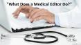 What Does a Medical Editor Do? PowerPoint PPT Presentation