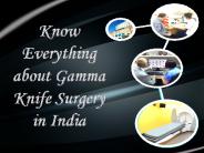 Know Everything about Gamma Knife Surgery in India