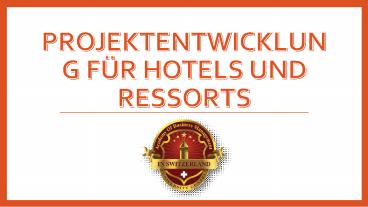 Projektentwicklung für Hotels und Ressorts