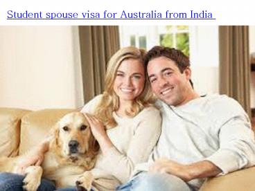 student spouse visa for australia from india (2)