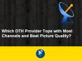 Which DTH Provider Tops with Most Channels and Best Picture Quality? PowerPoint PPT Presentation