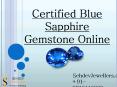 Certified Blue Sapphire Gemstone Online PowerPoint PPT Presentation