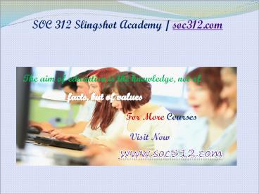 SOC 312 Slingshot Academy / soc312.com