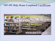 SOC 490 Help Bcome Exceptional / soc490.com