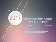 Transfer Files from Android Tablet to Computer