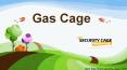 Gas Cage PowerPoint PPT Presentation