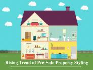 Rising Trend of Pre-Sale Property Styling