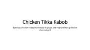 Chicken Tikka Kabob