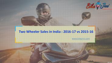 Two Wheeler Sales in India 2016-17 vs 2015-16
