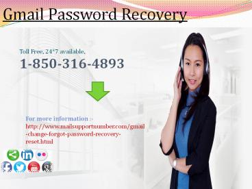 What are the means to Gmail Password Recovery? 1-850-316-4893