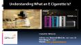 Understanding What an E Cigarette Is? PowerPoint PPT Presentation