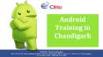 Android training Chandigarh PowerPoint PPT Presentation