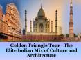 Golden Triangle Agra Jaipur Tour PowerPoint PPT Presentation