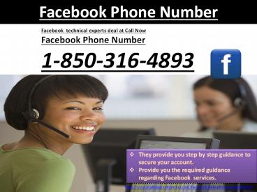 Is Facebook Phone Number 1-850-316-4893 really reliable? No busy no on free!