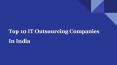 Top 10 Best IT Outsourcing Companies In India PowerPoint PPT Presentation