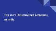 Top 10 Best IT Outsourcing Companies In India