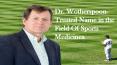 Dr. Wotherspoon- Trusted Name in the Field Of Sports Medicine PowerPoint PPT Presentation