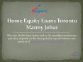 Lending ideas about Home Equity Loans Toronto PowerPoint PPT Presentation