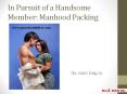 In Pursuit of a Handsome Member: Manhood Packing PowerPoint PPT Presentation