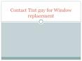 Contact Tint guy for Window replacement PowerPoint PPT Presentation