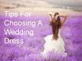 Tips For Choosing A Wedding Dress