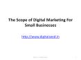 The Scope of Digital Marketing For Small Businesses PowerPoint PPT Presentation