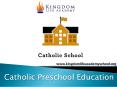 Catholic Preschool Education in Rancho Santa Margarita CA PowerPoint PPT Presentation