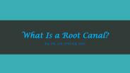 Dr. Joe Stucky, DDS: What Is a Root Canal?
