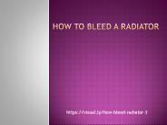How To Bleed Radiator