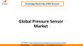 Global Pressure Sensor Market Share, Growth (2016-2022) PowerPoint PPT Presentation