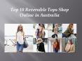 Top 10 reversible tops shop online in australia PowerPoint PPT Presentation