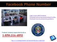 Contact us Facebook Phone Number 1-850-316-4893.