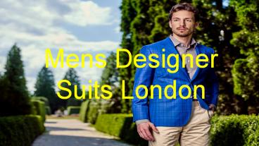 Spectacular Mens Designer Suits London