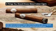 6 Things You Should Know About Cuban Cigars