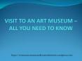 Visiting to an Art Museum PowerPoint PPT Presentation