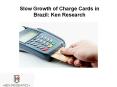 Cards and Payment industry Brazil, Alternative payment methods Brazil-Ken Research PowerPoint PPT Presentation