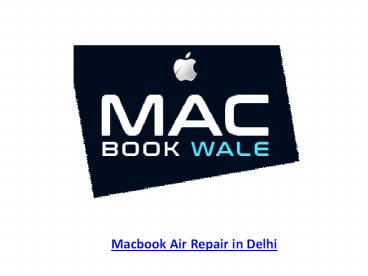 Macbook Wale - Macbook Repair Center in Delhi, Best Macbook Repair Delhi