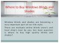 Where to Buy Windows Blinds and Shades