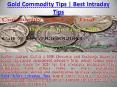Gold Commodity Tips, Gold Silver Intraday Tips provider- Bullion Jackpot Call PowerPoint PPT Presentation