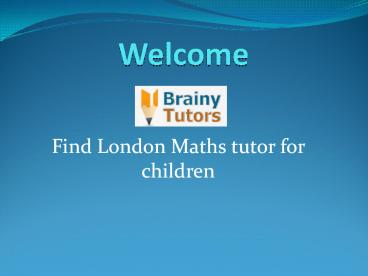 Find London Maths tutor for children