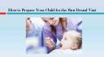 How to Prepare Your Child for the First Dental Visit PowerPoint PPT Presentation