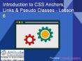 Introduction to CSS Anchors, Links & Pseudo Classes - Lesson 6 PowerPoint PPT Presentation