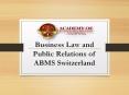 Business Law and Public Relations of ABMS Switzerland PowerPoint PPT Presentation